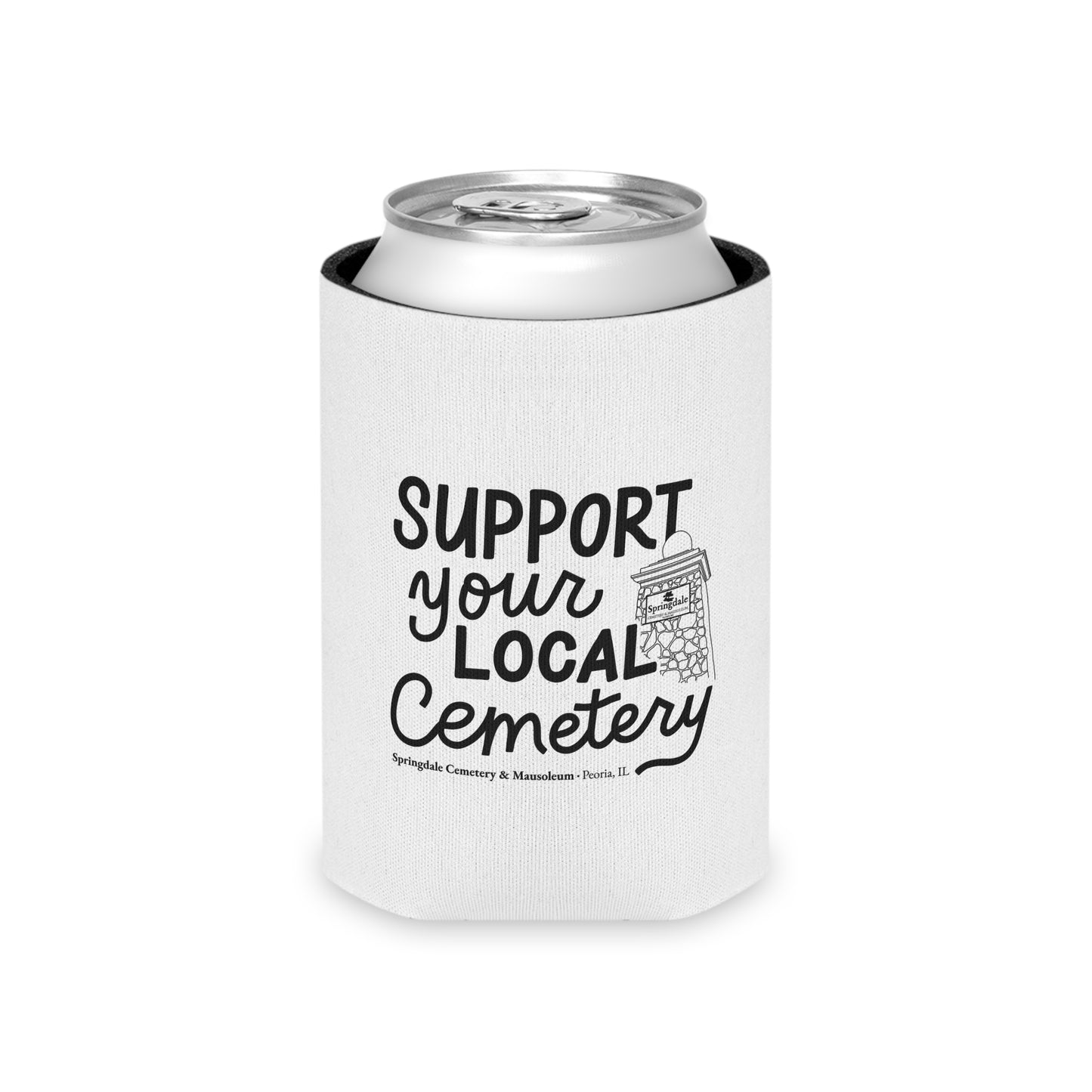 Can Cooler - "Support Your Local Cemetery" Insulated Can Koozie
