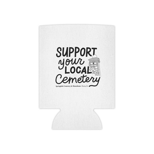 Can Cooler - "Support Your Local Cemetery" Insulated Can Koozie
