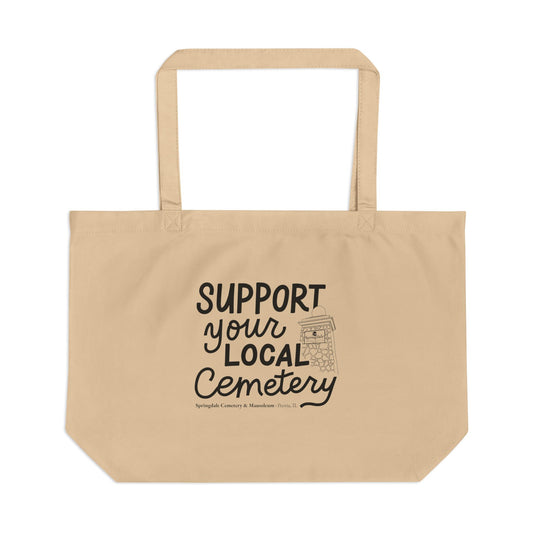 Support Your Local Cemetery Tote Bag — Organic Eco Tote